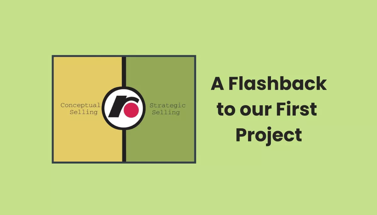 A retro-styled graphic with a conceptual selling model and text reading "A Flashback to our First Project."